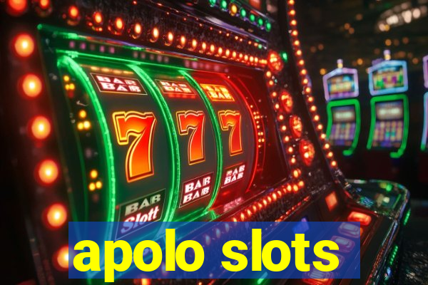 apolo slots